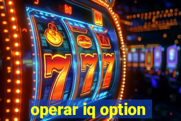 operar iq option